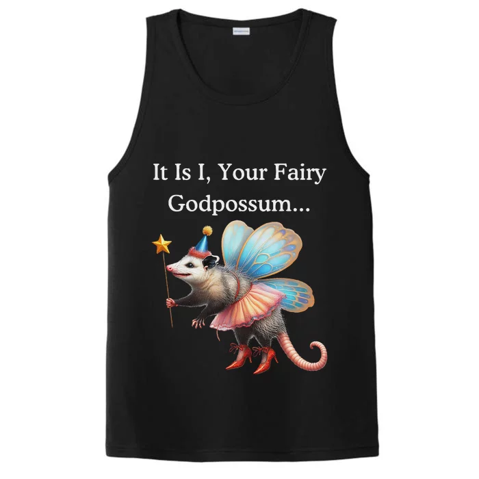 It Is I Your Fairy Godpossum Performance Tank