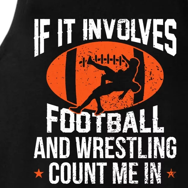 If It Involves Football And Wrestling Count Me Ladies Tri-Blend Wicking Tank