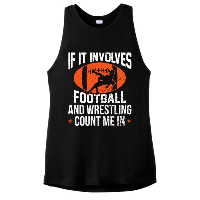 If It Involves Football And Wrestling Count Me Ladies Tri-Blend Wicking Tank