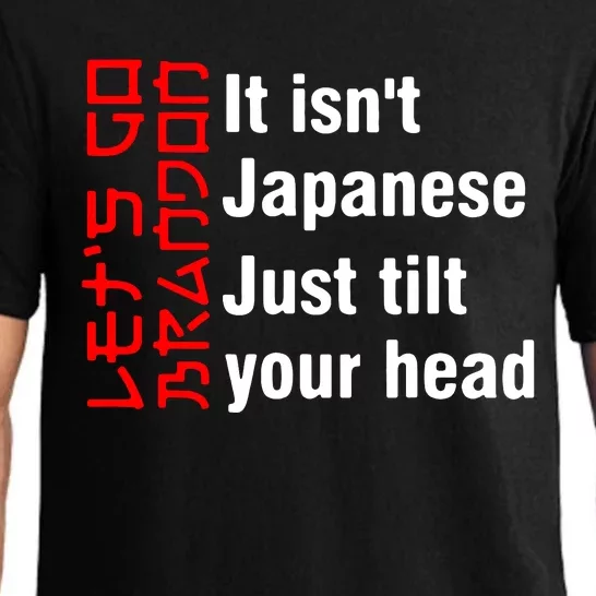 Its Isnt Japanese Just Tilt Your Head Pajama Set