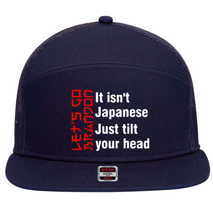 Its Isnt Japanese Just Tilt Your Head 7 Panel Mesh Trucker Snapback Hat