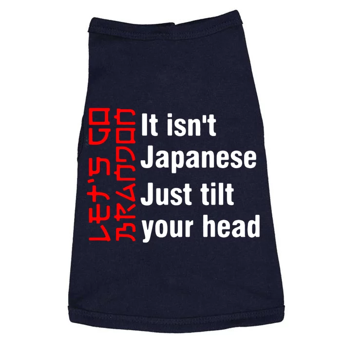 Its Isnt Japanese Just Tilt Your Head Doggie Tank