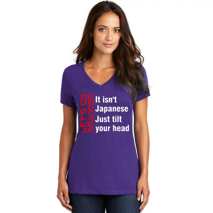 Its Isnt Japanese Just Tilt Your Head Women's V-Neck T-Shirt