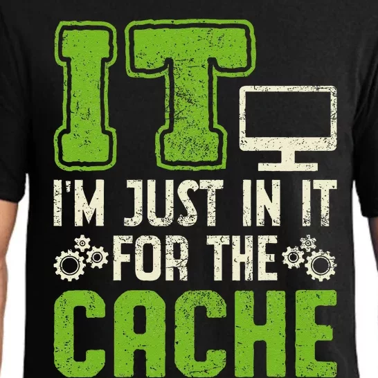 It IM Just In It For The Cache It Helpdesk Tech Support Pajama Set