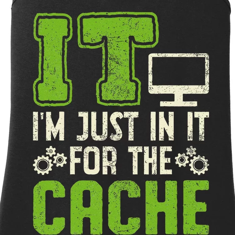 It IM Just In It For The Cache It Helpdesk Tech Support Ladies Essential Tank