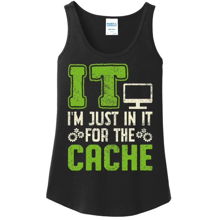 It IM Just In It For The Cache It Helpdesk Tech Support Ladies Essential Tank