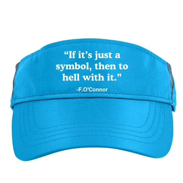 If It’S Just A Symbol Then To Hell With It Adult Drive Performance Visor