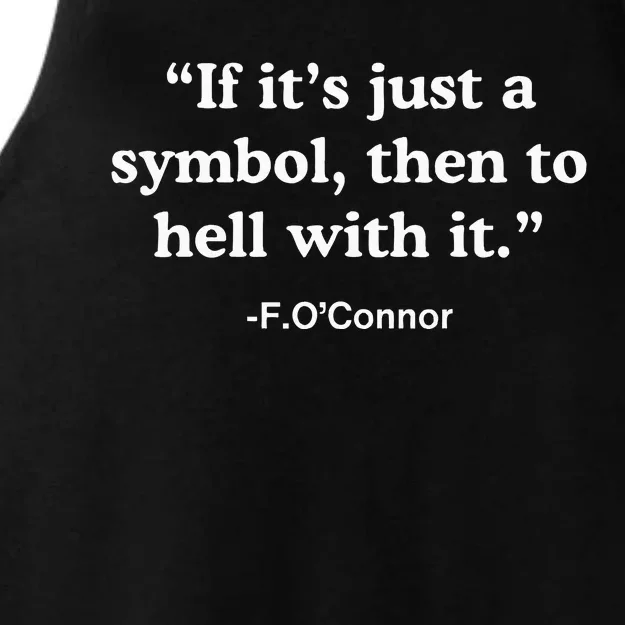 If It’S Just A Symbol Then To Hell With It Ladies Tri-Blend Wicking Tank