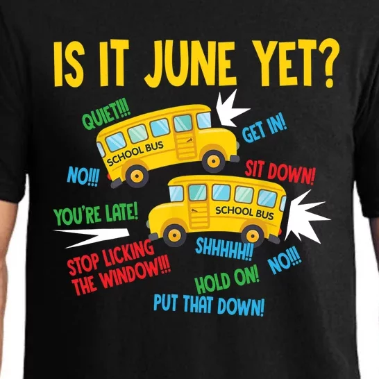 Is It June Yet Funny Loud Students School Bus Driver Pajama Set