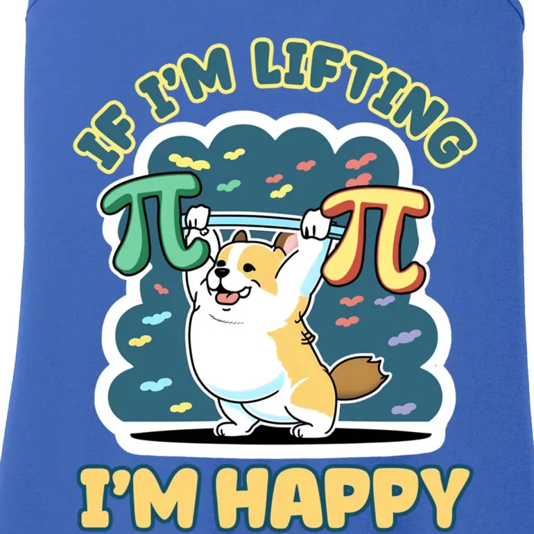 If Im Lifting Im Happy Dog Design Bodybuilding Pi Day Gift Ladies Essential Tank