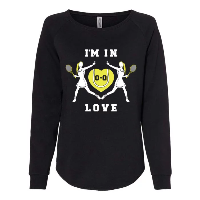 I'm In Love Funny Female Tennis Player Saying Slogan Gift Womens California Wash Sweatshirt