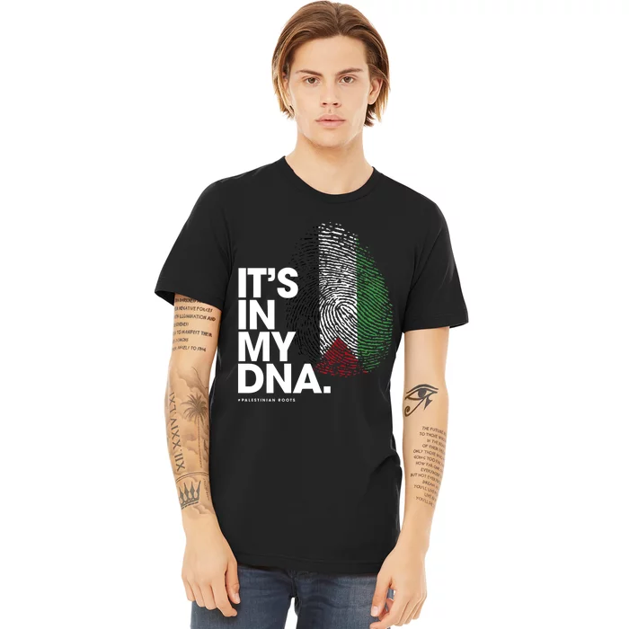 Its In My Dna Palestine Flag Palestinian Roots Premium T-Shirt