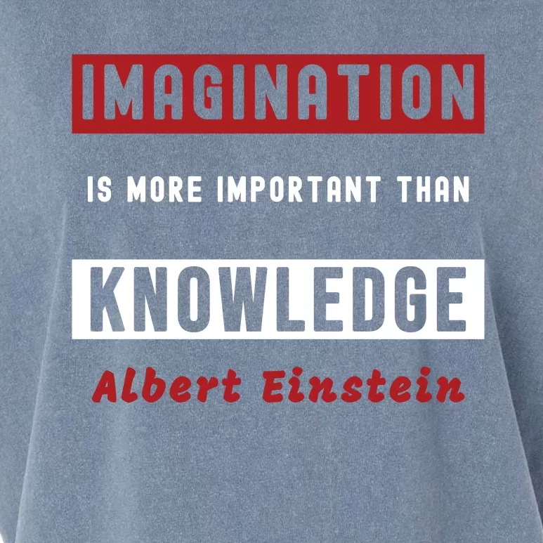 Imagination Is More Important Than Knowledge Albert Einstein Quote Funny Quote Garment-Dyed Women's Muscle Tee