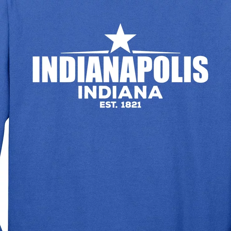 Indianapolis Indiana Meaningful Gift Tall Long Sleeve T-Shirt