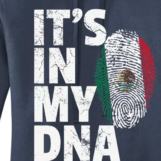 IT'S IN MY DNA Mexican Mexico Flag Cinco De Mayo Gift Women's Pullover Hoodie