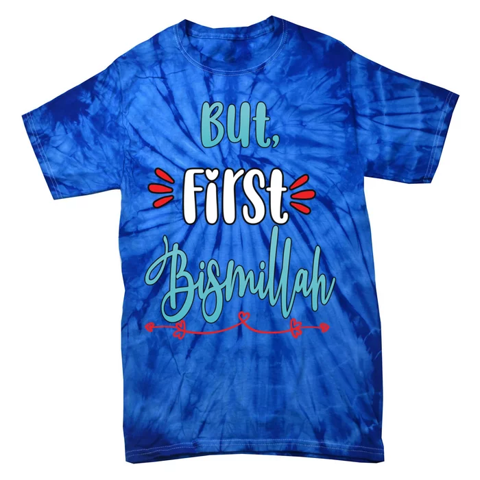 Islam Islamic Muslim Arab Bismillah Allah Gift Tie-Dye T-Shirt