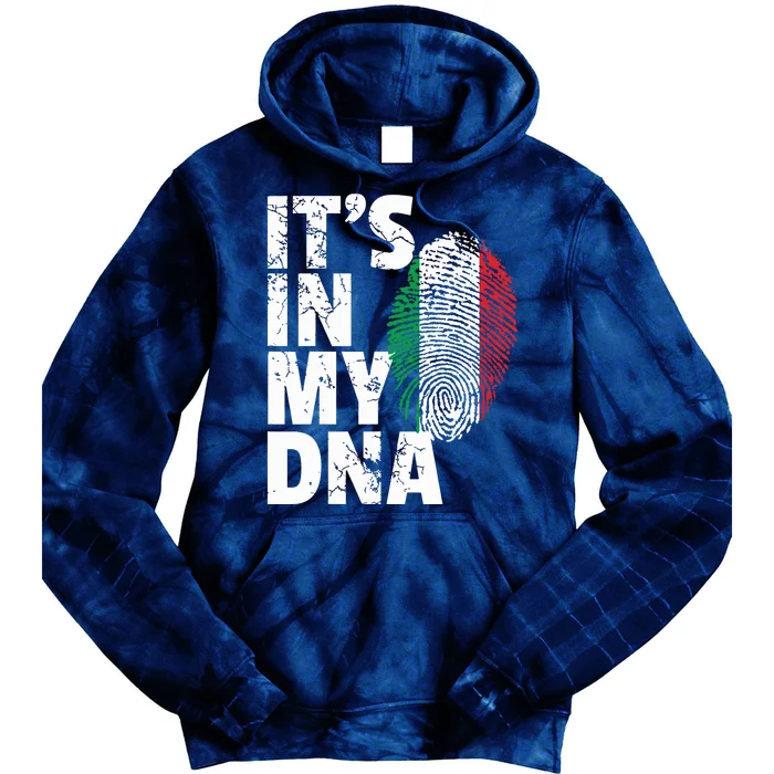 ITS IN MY DNA Italy Flag Italian Men Women Pride Gift Tie Dye Hoodie