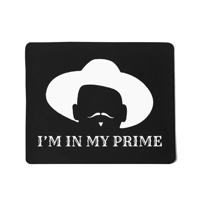 IM In My Prime Western Doc Holliday Cow Outlaw Mustache Mousepad