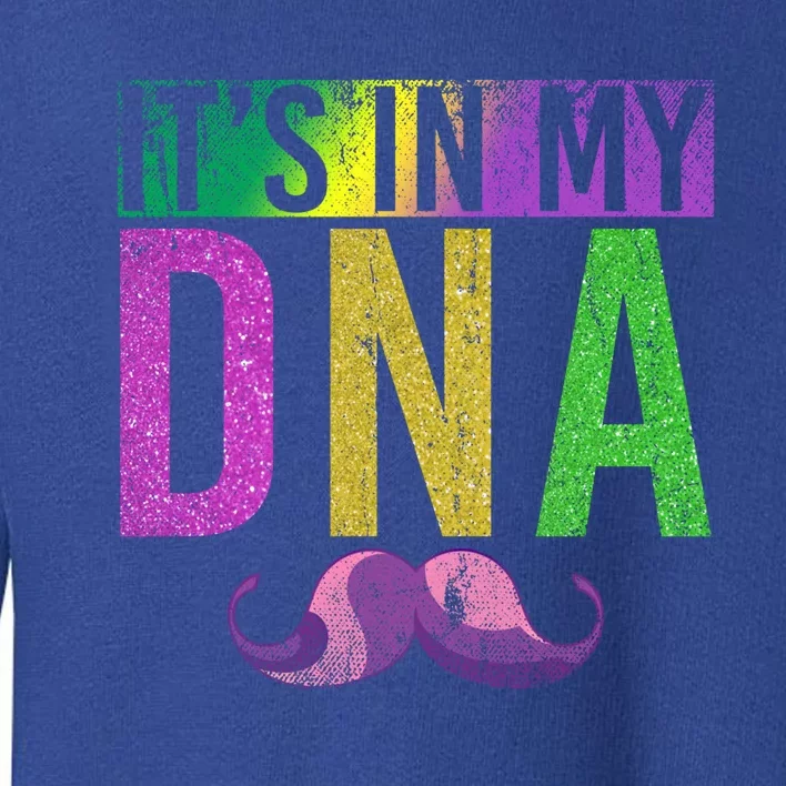 Its In My Dna Masquerade Funny Moustache Mardi Gras Great Gift Toddler Sweatshirt