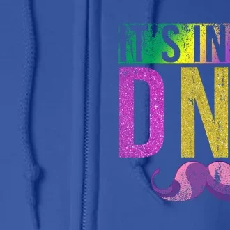 Its In My Dna Masquerade Funny Moustache Mardi Gras Great Gift Full Zip Hoodie