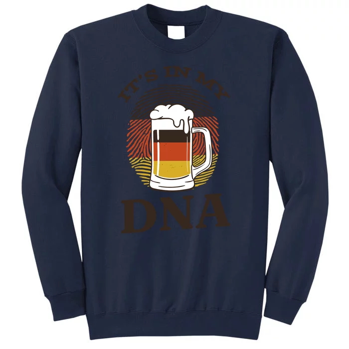 It's In My DNA German Beer Tall Sweatshirt