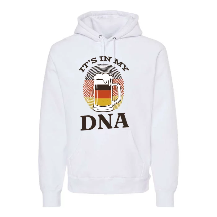 It's In My DNA German Beer Premium Hoodie