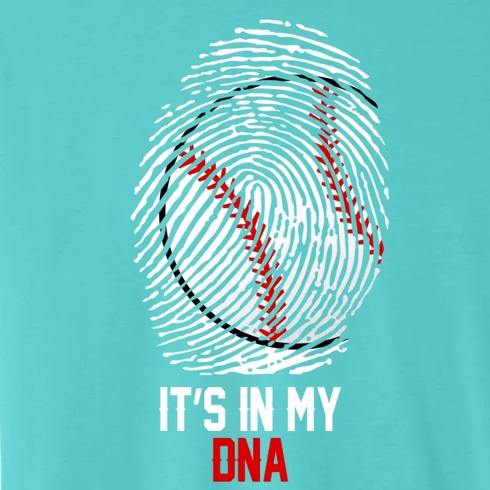 It's In My DNA Baseball Lover ChromaSoft Performance T-Shirt