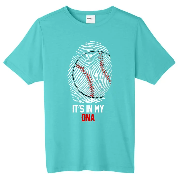 It's In My DNA Baseball Lover ChromaSoft Performance T-Shirt