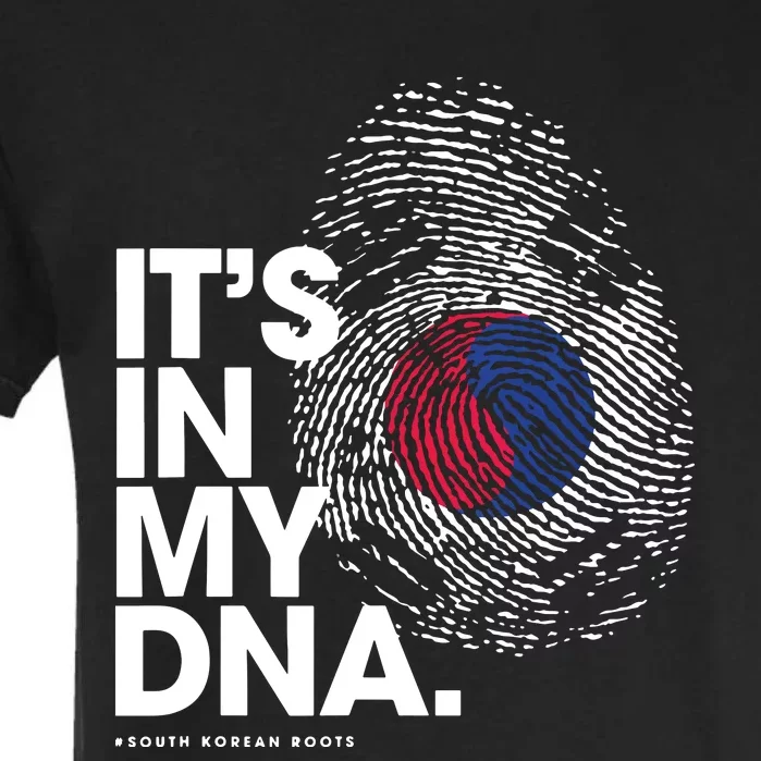 ITS IN MY DNA South Korea Flag Shirts South Korean Roots Garment-Dyed Heavyweight T-Shirt