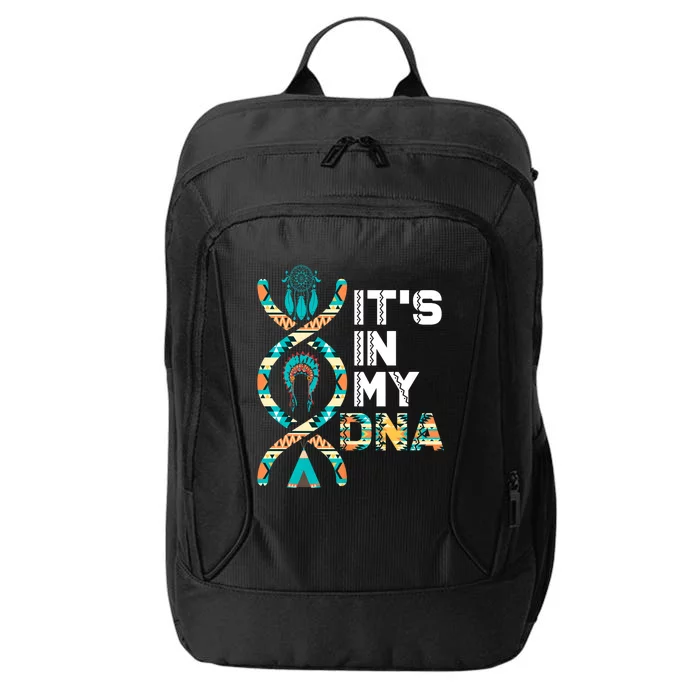 ItS In My Dna Indigenous PeopleS Day Native American City Backpack