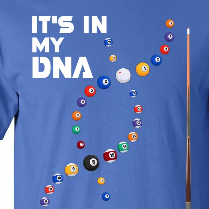 ItS In My Dna Pool Billiard Gift Tall T-Shirt