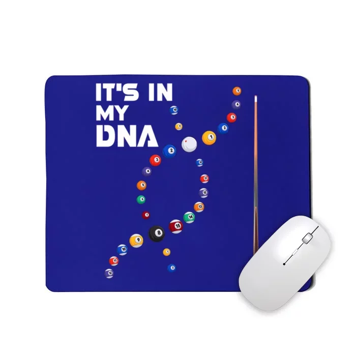 ItS In My Dna Pool Billiard Gift Mousepad