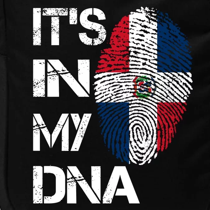 IT'S IN MY DNA Dominican Republic Flag Pride Gift Impact Tech Backpack