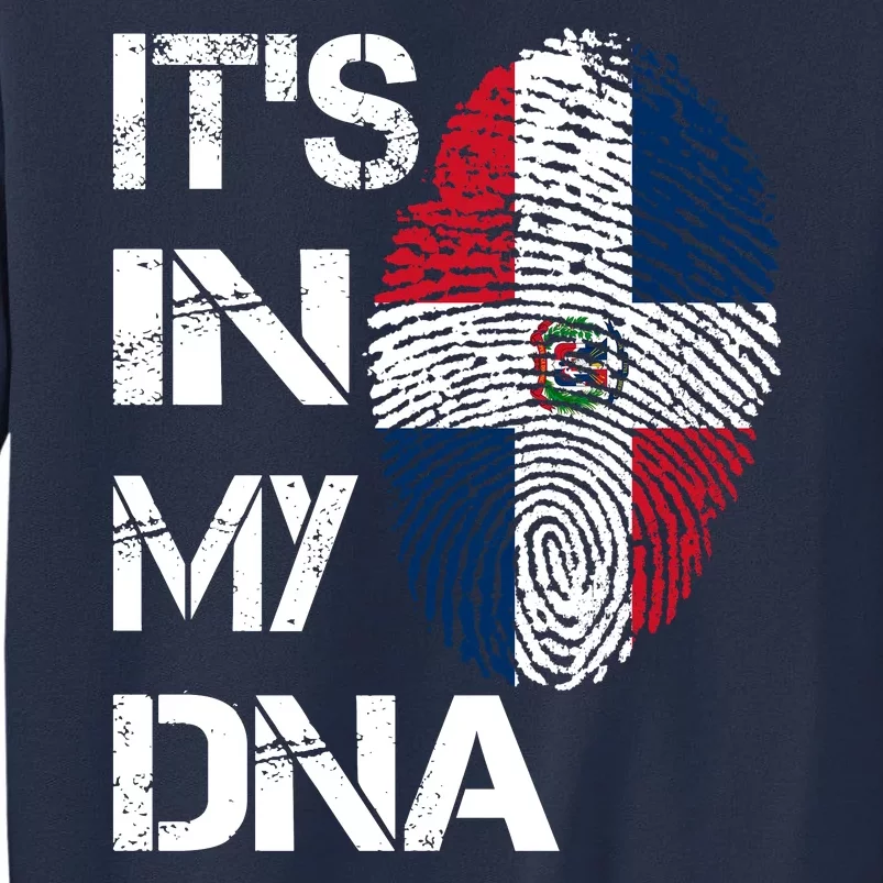 IT'S IN MY DNA Dominican Republic Flag Pride Gift Sweatshirt