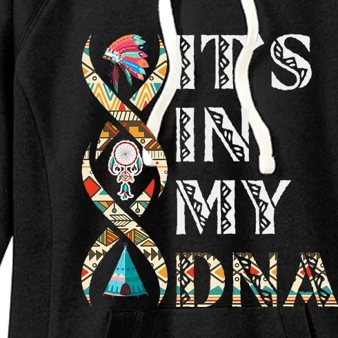 ItS In My Dna Native American Women's Fleece Hoodie