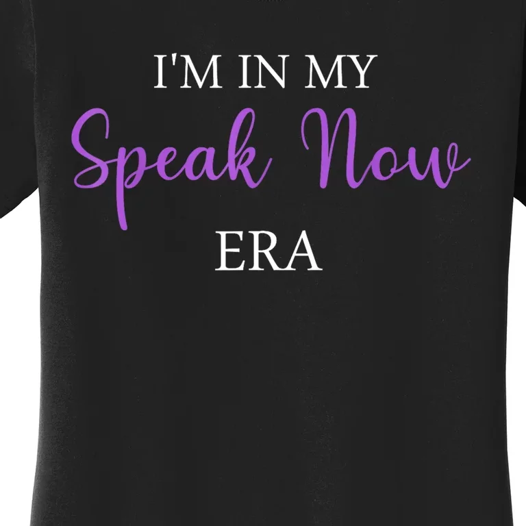 Im In My SpeakNow Era Women's T-Shirt