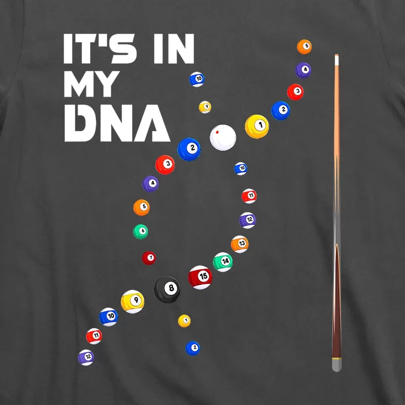 Its In My Dna Pool Billiard Cues Sticks Gift T-Shirt