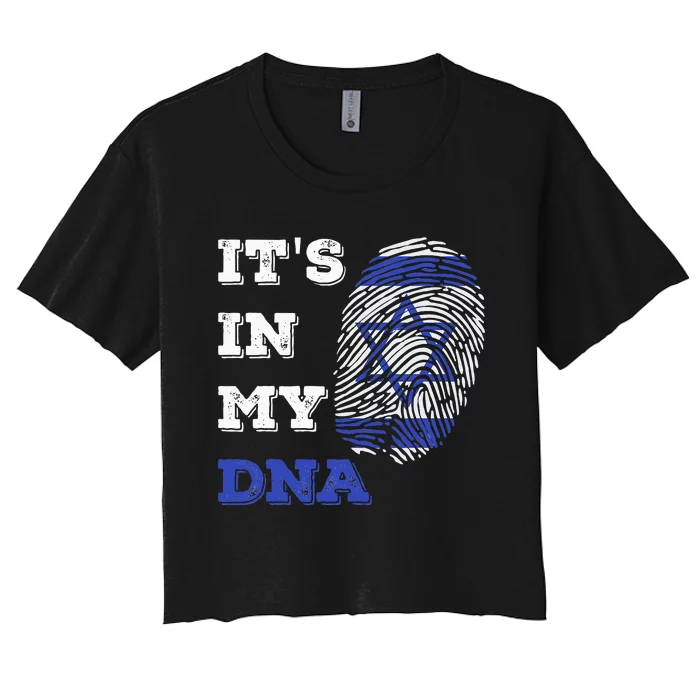 ItS In My Dna Israel Flag Fingerprint Israeli Patriotic Women's Crop Top Tee