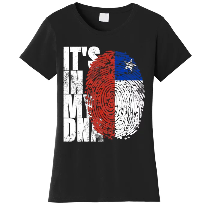 It's In My DNA Chilean Hispanic Gift Chileno Cool Chile Flag Women's T-Shirt