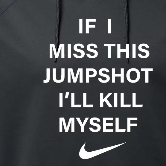 If I Miss This Jumpshot Performance Fleece Hoodie