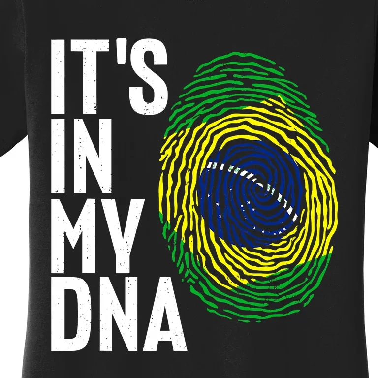 It's In My DNA Brazil Flag Jersey Brazil National Pride Women's T-Shirt