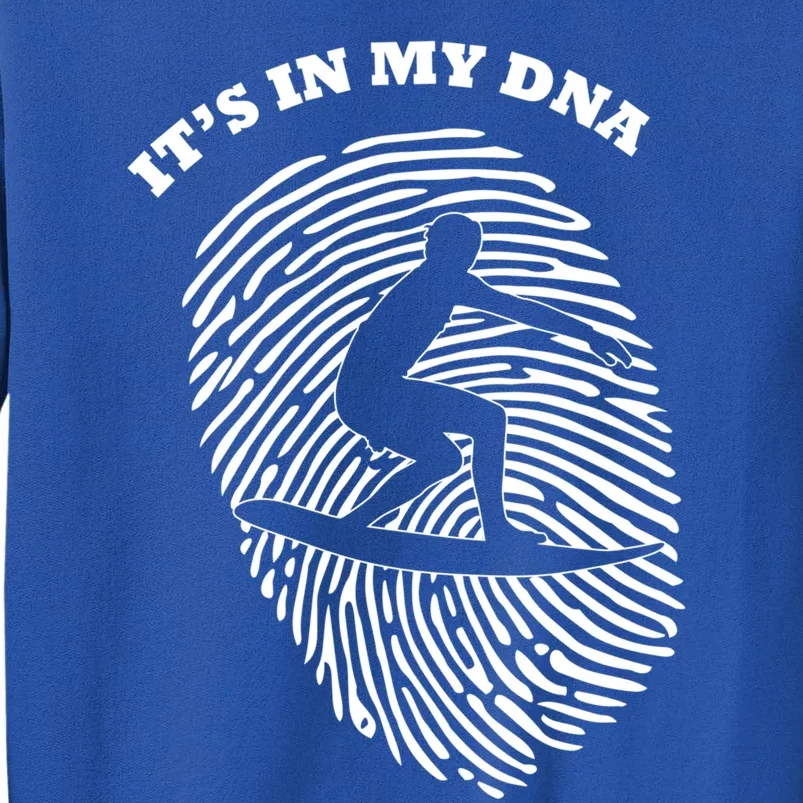 It's In My Dna Surfing Wave Surfer Fingerprint Fans Retro Gift Tall Sweatshirt