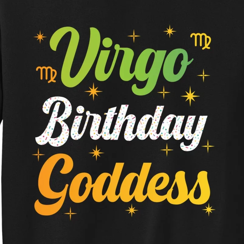 It Is My Birthday Virgo Birthday Virgo Goddess Tall Sweatshirt