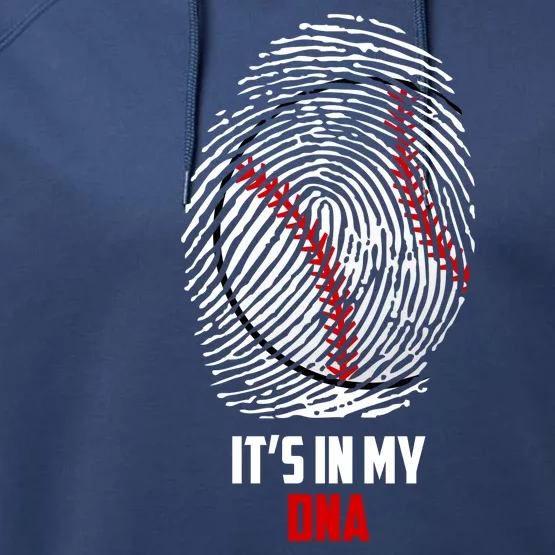 It's In My DNA Baseball Performance Fleece Hoodie