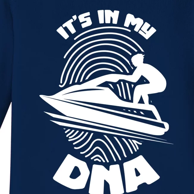 Its In My Dna Jet Skiing Water Sport Jetski Lovers Gift Baby Long Sleeve Bodysuit