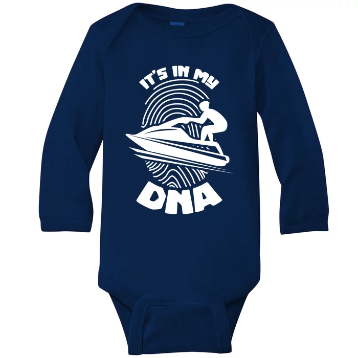 Its In My Dna Jet Skiing Water Sport Jetski Lovers Gift Baby Long Sleeve Bodysuit