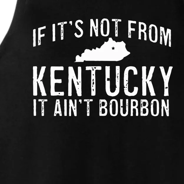 If ItS Not From Kentucky It AinT Bourbon Whiskey Drinker Ladies Tri-Blend Wicking Tank