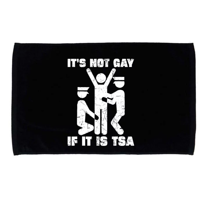 It Is Not Gay If ItS Tsa Security Microfiber Hand Towel