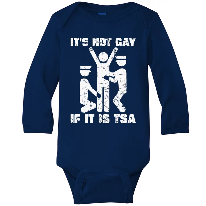 It Is Not Gay If ItS Tsa Security Baby Long Sleeve Bodysuit