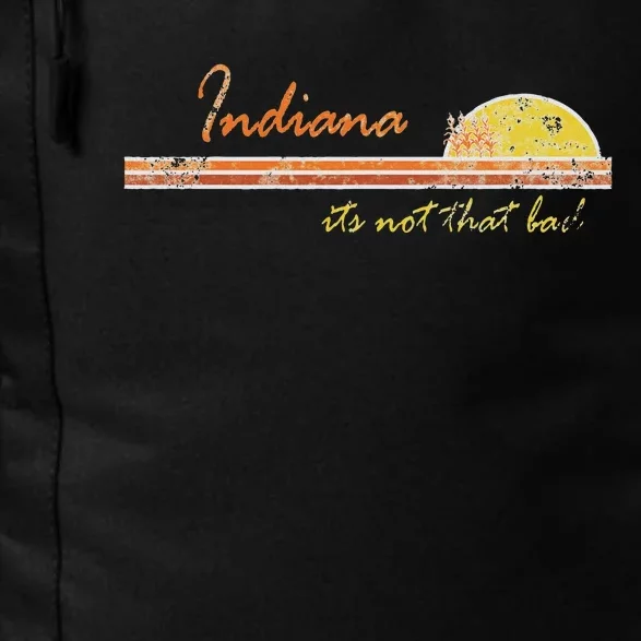 Indiana Its Not That Bad Awesome Retro State Daily Commute Backpack